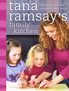 Tana Ramsay’s Family Kitchen 