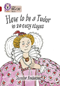 How to be a Tudor 