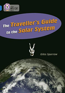 The Traveller’s Guide to the Solar System 