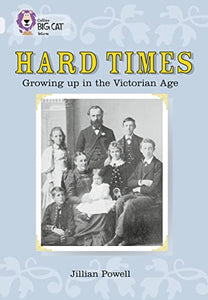 Hard Times: Growing Up in the Victorian Age 