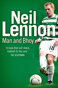 Neil Lennon: Man and Bhoy 