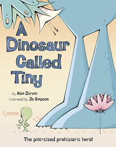 A Dinosaur Called Tiny 