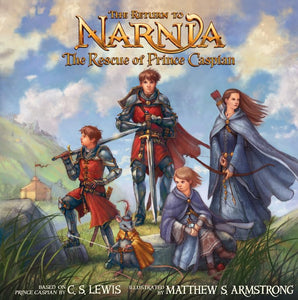 The Return to Narnia: The Rescue of Prince Caspian 