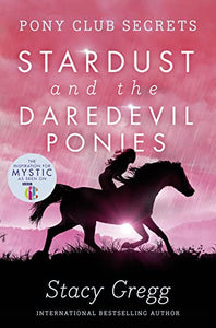 Stardust and the Daredevil Ponies 