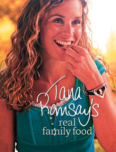 Tana Ramsay’s Real Family Food 