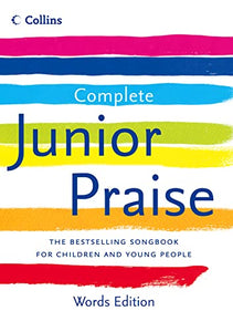 Complete Junior Praise: : Words edition 