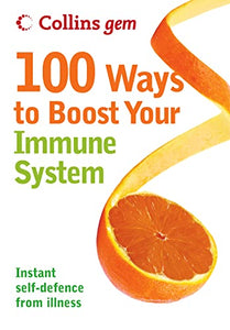 100 Ways to Boost Your Immune System 