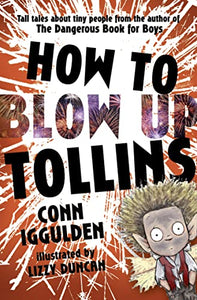 HOW TO BLOW UP TOLLINS 