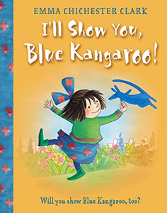 I’ll Show You, Blue Kangaroo 