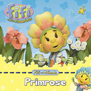 Fifi and Friends: Primrose 