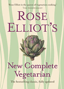 Rose Elliot’s New Complete Vegetarian 