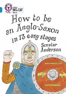 How to be an Anglo Saxon 