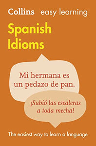 Easy Learning Spanish Idioms 