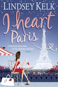 I Heart Paris (I Heart Series, Book 3) 