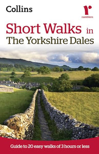 Ramblers Short Walks in the Yorkshire Dales 