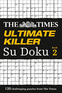 The Times Ultimate Killer Su Doku Book 2 