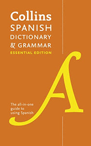 Collins Spanish Dictionary & Grammar Essential edition 