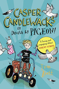 Casper Candlewacks in Death by Pigeon! 