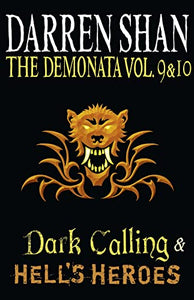 Volumes 9 and 10 - Dark Calling/Hell’s Heroes 