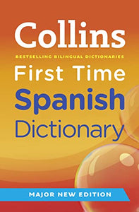 Collins First Time Spanish Dictionary 