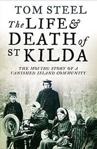 The Life and Death of St. Kilda 