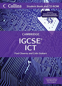 Cambridge IGCSE™ ICT Student's Book and CD-ROM 