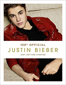 Justin Bieber: Just Getting Started (100% Official) 