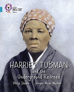 Harriet Tubman and the Underground Railroad 