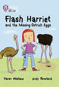 Flash Harriet and the Missing Ostrich Eggs 