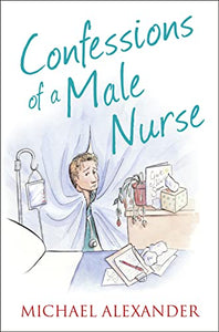 Confessions of a Male Nurse 