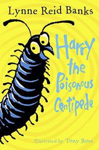 Harry the Poisonous Centipede 