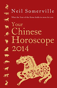 Your Chinese Horoscope 2014 