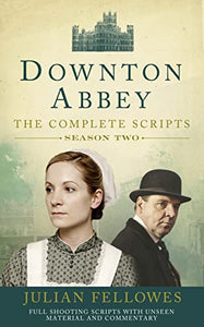 Downton Abbey: Series 2 Scripts (Official) 