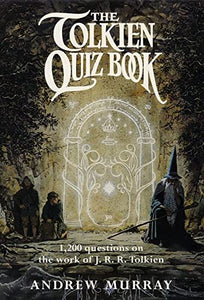 The Tolkien Quiz Book 