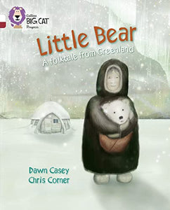 Little Bear: A folktale from Greenland 