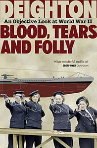 Blood, Tears and Folly 