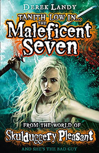 The Maleficent Seven (From the World of Skulduggery Pleasant) 