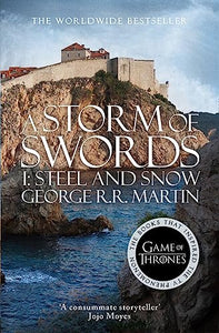 A Storm of Swords: Part 1 Steel and Snow 