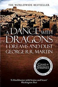 A Dance With Dragons: Part 1 Dreams and Dust 