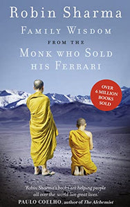 Family Wisdom from the Monk Who Sold His Ferrari 