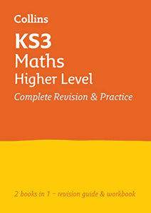 KS3 Maths Higher Level All-in-One Complete Revision and Practice 