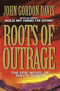 Roots of Outrage 