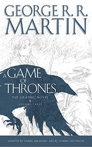 A Game of Thrones: Graphic Novel, Volume Three 