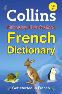 Collins Primary Illustrated French Dictionary 