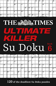 The Times Ultimate Killer Su Doku Book 6 