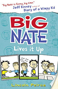 Big Nate Lives It Up 