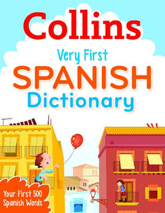 Collins Very First Spanish Dictionary 