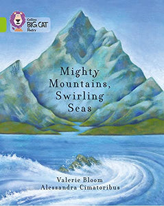 Mighty Mountains, Swirling Seas 