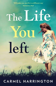 The Life You Left 