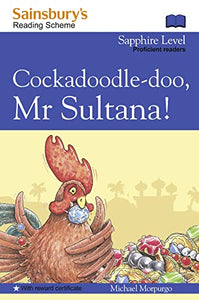 Cockadoodle-Doo, Mr Sultana! 